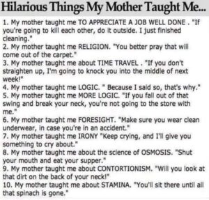 my mother taught me